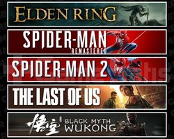 Elden +Spider 1 +2 +TLOU1 +Wukong