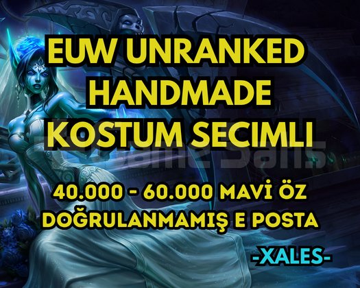EUW HANDMADE UNRANKED 40-60K+MÖ 30Level