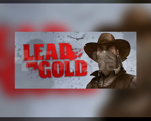 Lead and Gold - Gangs of the Wild West
