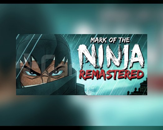 Mark of the Ninja Remastered