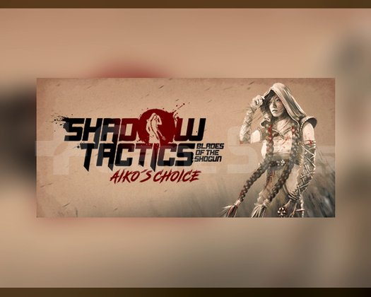 Shadow Tactics Blades of the Shogun - A