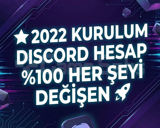 2022 KURULUM DISCORD HESAP