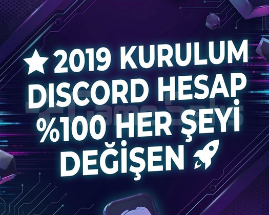 2019 KURULUM DISCORD HESAP