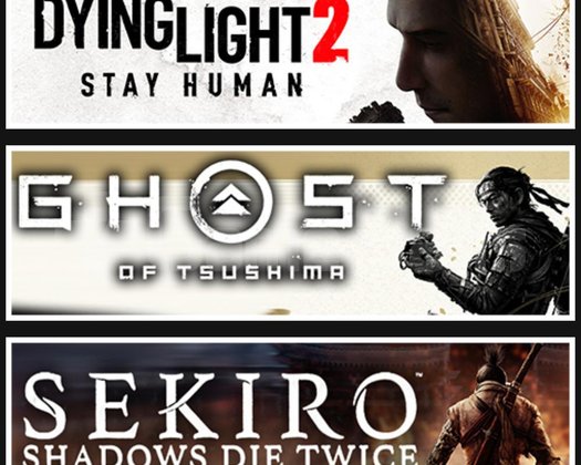 Dying Light 2 +Ghost Of Tsushima +Sekiro