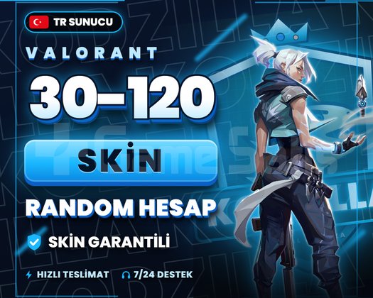 TR | 30-120 SKİN GARANTİLİ RANDOM HESAP