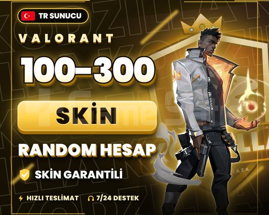 TR | 100-300 SKİN GARANTİLİ RANDOM HESAP
