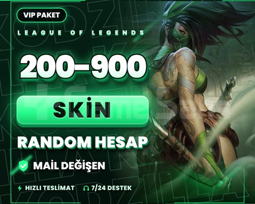 VIP 200-900 SKIN LOL MAİL DEĞİŞEN RANDOM