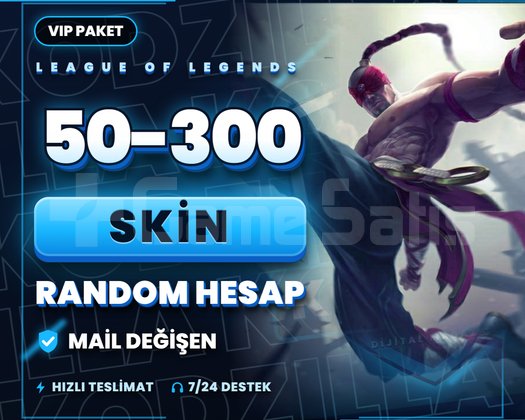 VIP 50-300 SKIN LOL MAİL DEĞİŞEN RANDOM