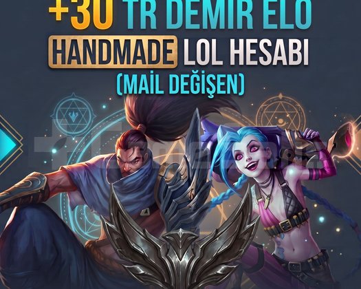 +30 TR DEMİR ELO HANDMADE LOL HESABI
