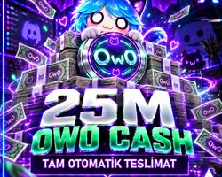 25.000.000 OwO Cash | HIZLI TESLİMAT