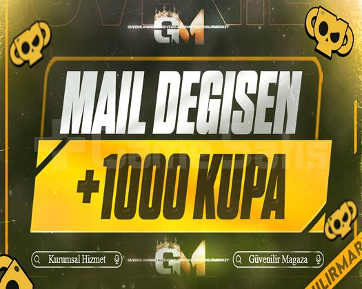 +1000 KUPA GARANTİ | MAİL DEĞİŞEN
