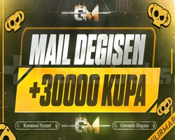 +30000 KUPA GARANTİ | MAİL DEĞİŞEN