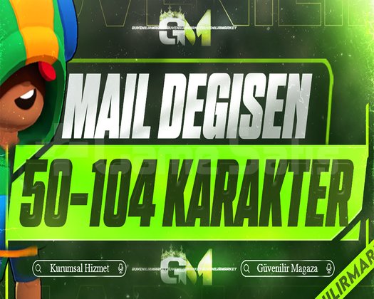 50-104 KARAKTER GARANTİ | MAİL DEĞİŞEN