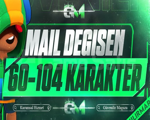 60-104 KARAKTER GARANTİ | MAİL DEĞİŞEN