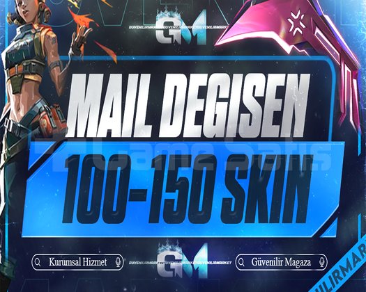 VIP | 100-150 SKİN | MAİL DEĞİŞEN |