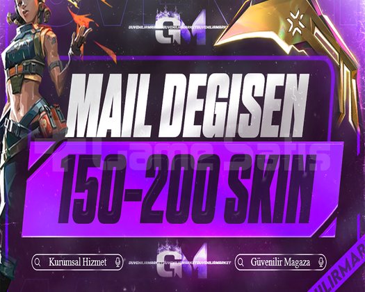 VIP | 150-200 SKİN | MAİL DEĞİŞEN |