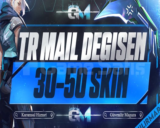 TR VIP | 30-50 SKİN | MAİL DEĞİŞEN |