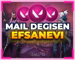 VALORANT EFSANEVİ HESAP + MAİL DEĞİŞEN