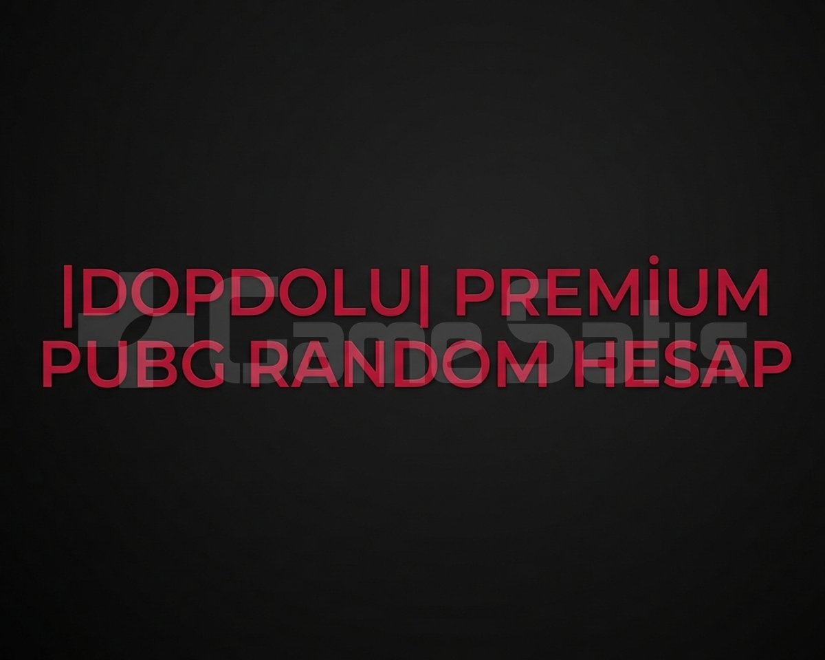 |DOPDOLU| PREMİUM PUBG RANDOM HESAP