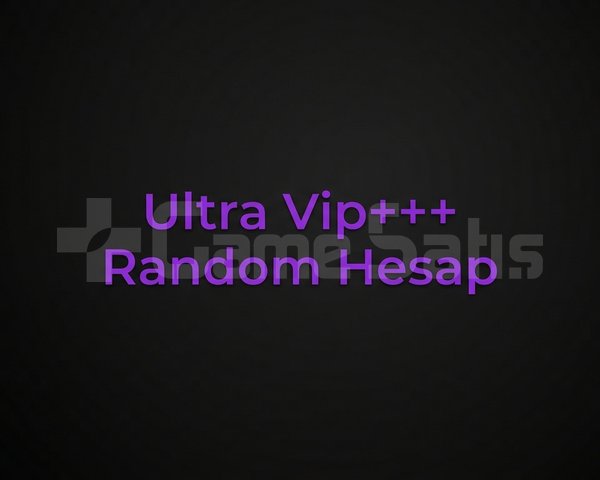 Ultra Vip+++ Random Hesap