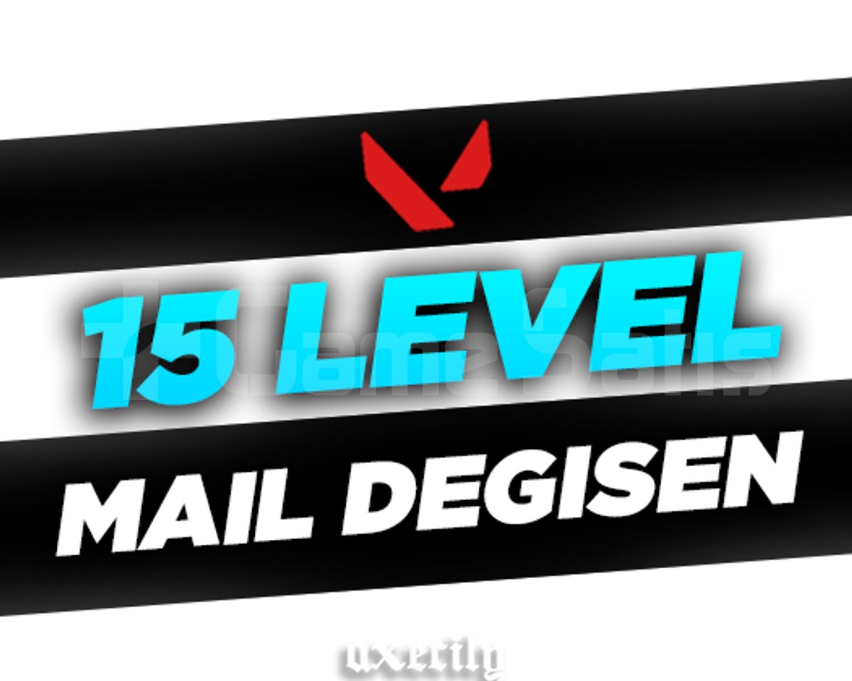 15 LEVEL - MAİL DEĞİŞEN
