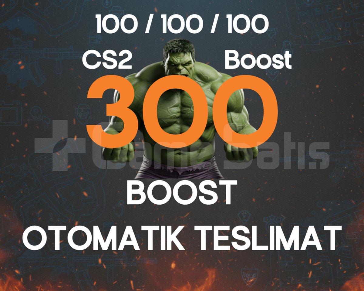 HULK FAKTÖRÜ 300 GÜVEN FAKTÖRÜ CS2 ÖVGÜ