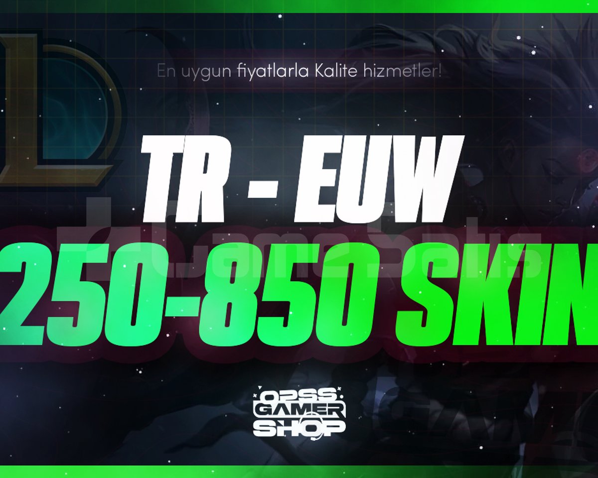 TR/EUW | LoL 250-850 Skin Random Hesap