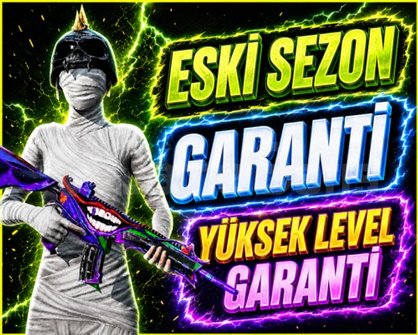 ESKİ SEZON + YÜKSEK LEVEL+++GARANTİ VİP