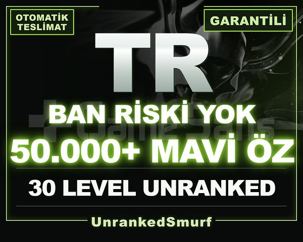 TR 30 LVL 50K+ MAVİ ÖZ | BAN RİSKİ YOK