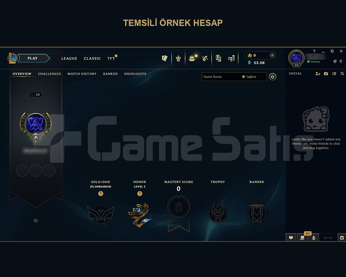 TR 30 LVL UNRANKED | 50K+ MAVİ ÖZ