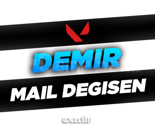 DEMİR + MAİL DEĞİŞEN