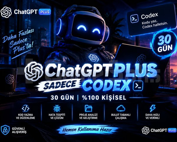 ChatGPT PLUS SADECE CODEX 30 GÜN!