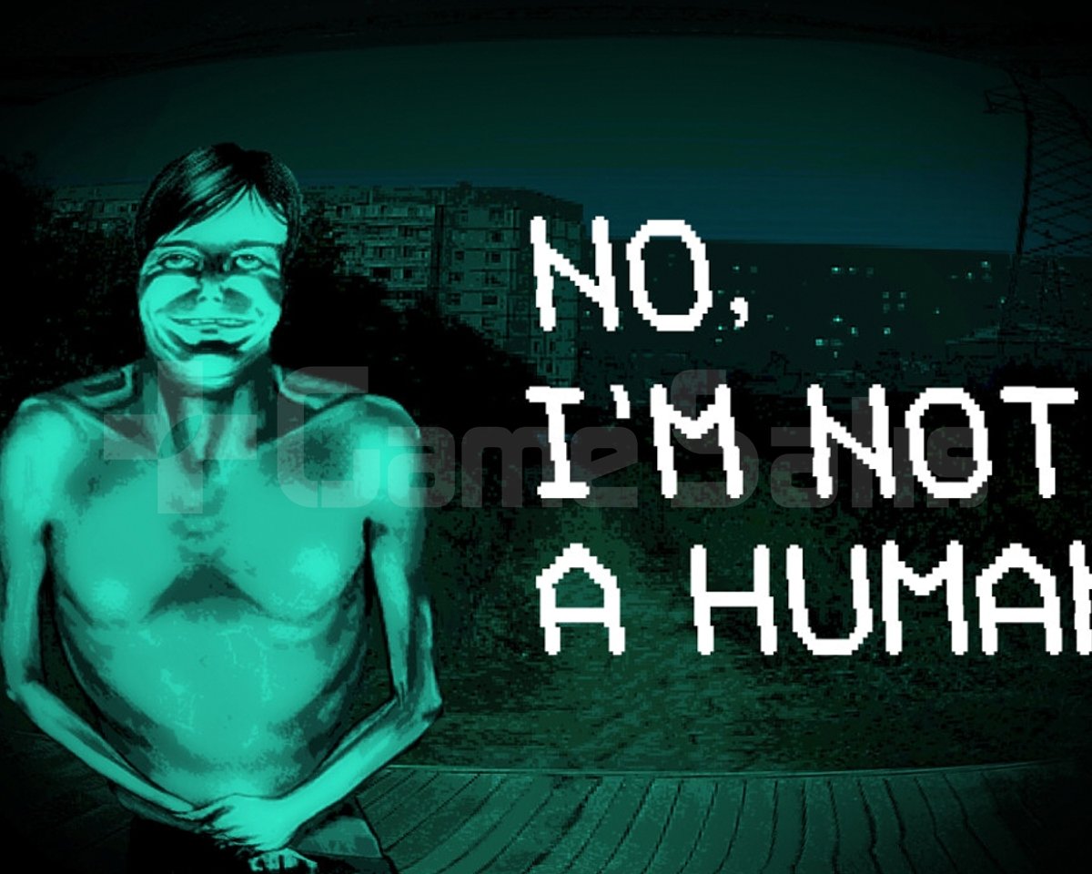 No, Im not a Human