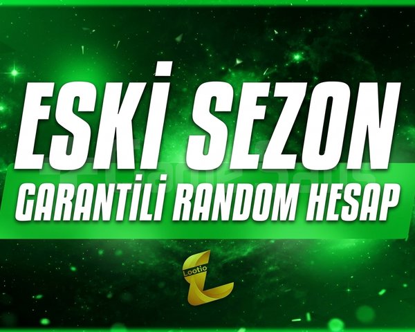 ESKİ SEZON GARANTİLİ RANDOM HESAP