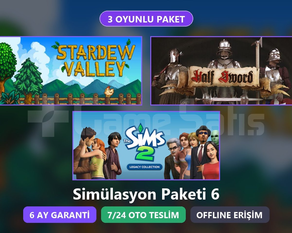Stardew + Half Sword + Sims 2 Paketi