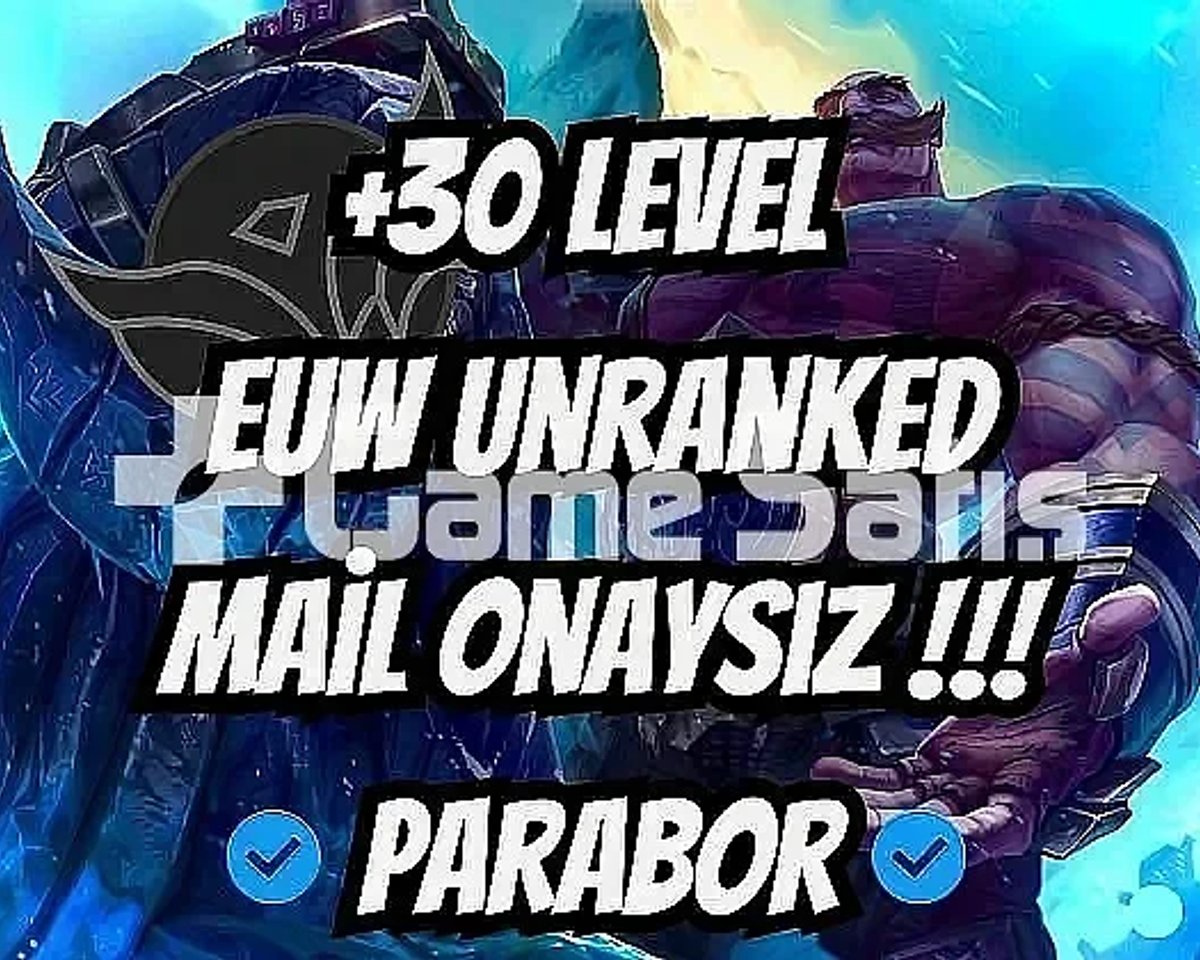 EUW + UNRANKED + MAİL ONAYSIZ + HESAPLAR