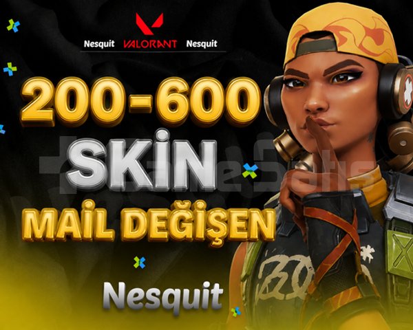 TR | 200-600 SKİN | MAİL DEĞİŞEN |