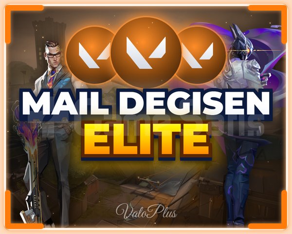 VALORANT ELITE HESAP + MAİL DEĞİŞEN