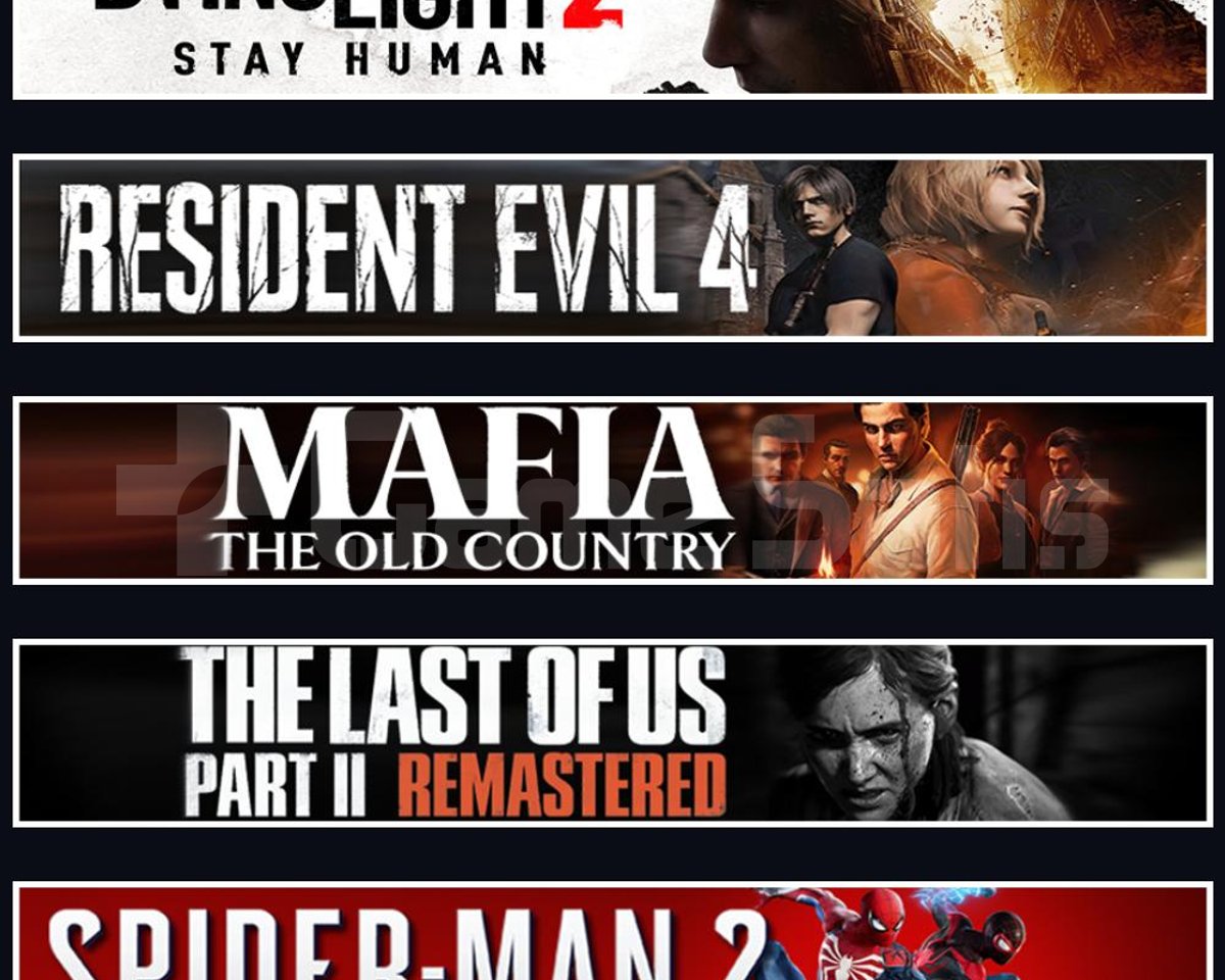 DY2 +Evil 4 +Mafia +TLOU2 +Spider 2