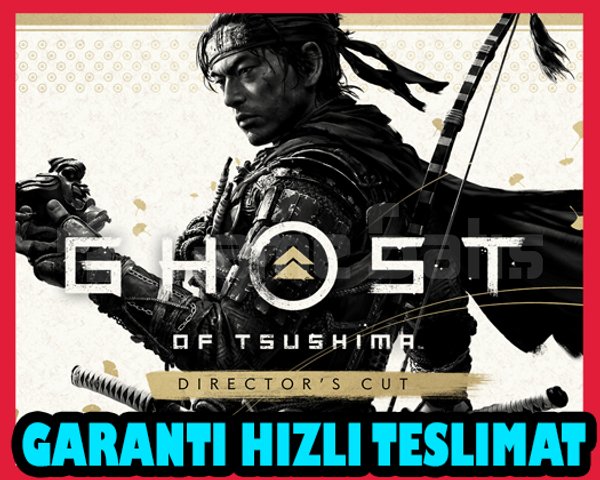 Ghost of Tsushima YÖNETMENİN SÜRÜMÜ