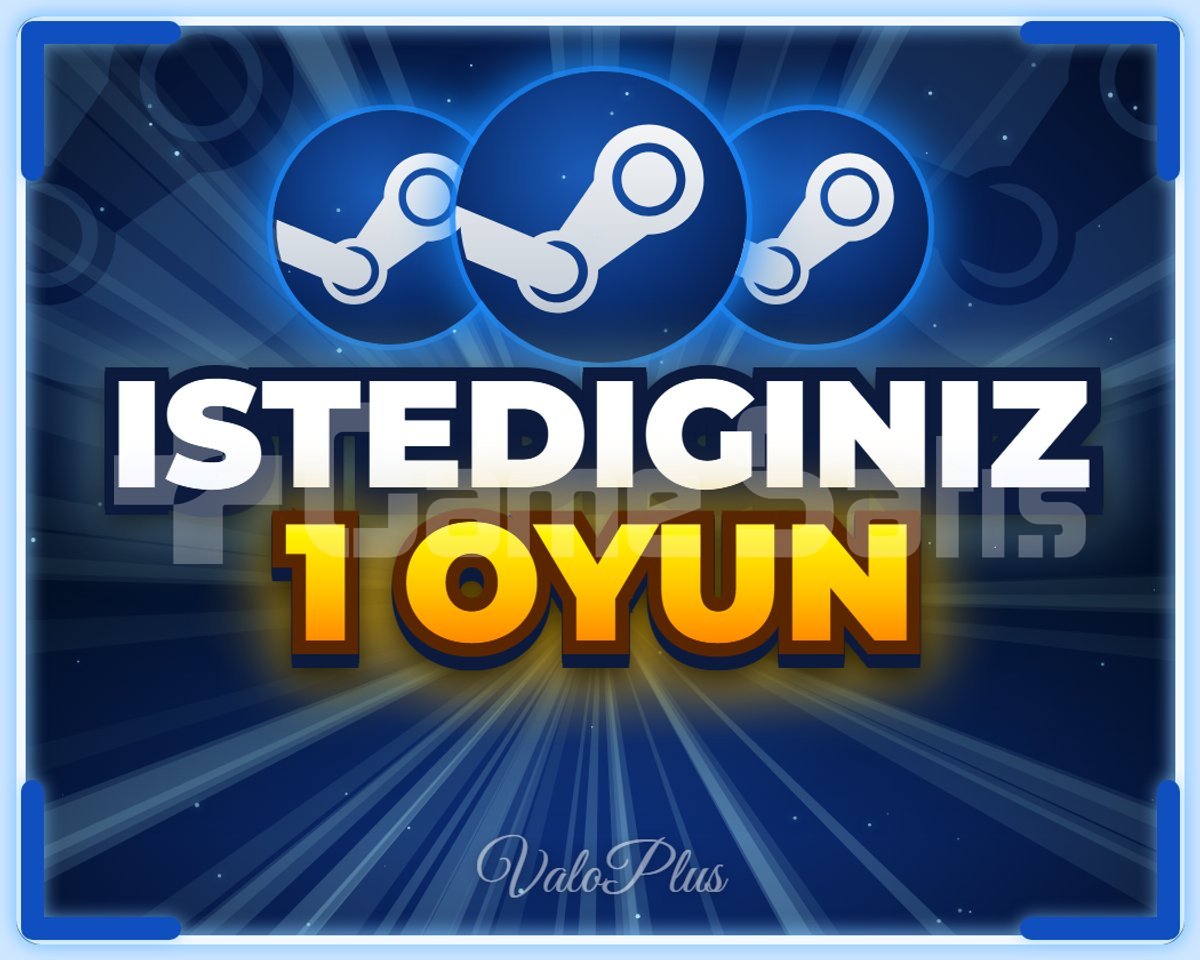 İSTEDİĞİNİZ 1 OYUN | STEAM + GARANTİ