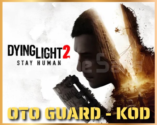 Dying Light 2 Stay Human + OTO GUARD