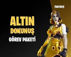 Fortnite Altın Dokunuş Görev Paketi