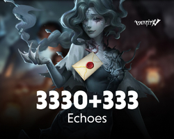 Identity V 3330+333 Echoes
