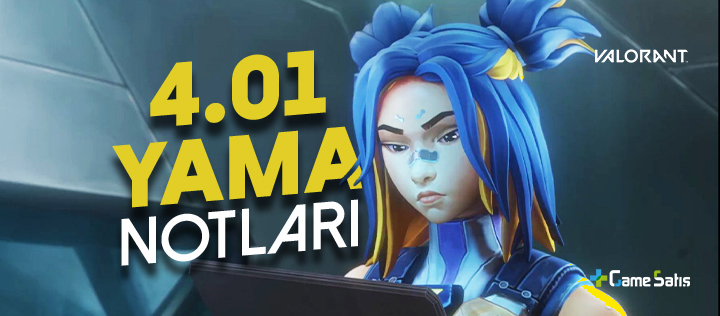 Valorant 4.01 Yama Notları Yayınlandı