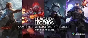 LoL Şampiyon ve Kostüm İndirimleri (8-14 Şubat 2022)