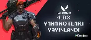 Valorant 4.03 Yama Notları Yayınlandı