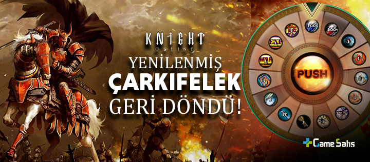 Knight Online Yeni Çarkıfelek ve Knight Royale Geri Döndü!