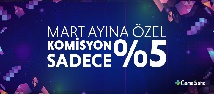 Oyuncu Pazarında Mart Ayına Özel %5 Komisyon Fırsatı!