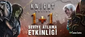 Knight Online 1+1 Seviye Atlama Etkinliği Başladı!